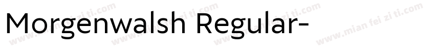 Morgenwalsh Regular字体转换